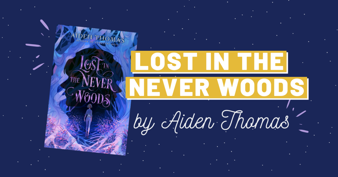 Lost in the Never Woods by Aiden Thomas